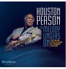 Houston Person - The Melody Lingers On