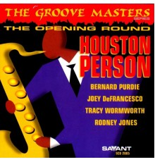 Houston Person - The Opening Round