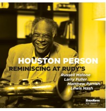 Houston Person - Reminiscing at Rudy's