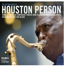Houston Person - The Art and Soul of Houston Person