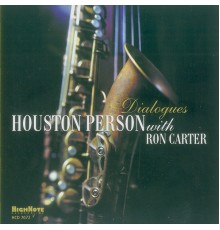 Houston Person / Ron Carter - Dialogues