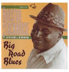 Houston Stackhouse - Big Road Blues