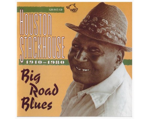 Houston Stackhouse - Big Road Blues