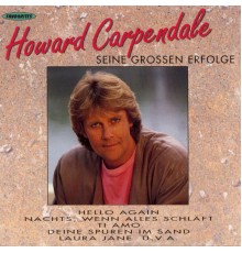 Howard Carpendale - Seine Grossen Erfolge