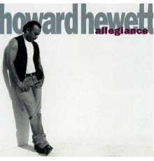 Howard Hewett - Allegiance