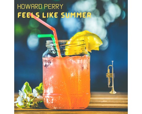 Howard Perry - Feels Like Summer