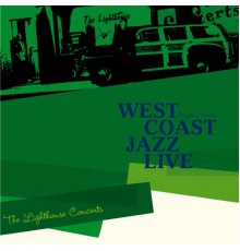 Howard Rumsey's Lighthouse All-Stars - Saga Jazz: West Coast Jazz Live "The Lighthouse Concerts" (Modern Series)