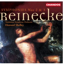Howard Shelley, Tasmanian Symphony Orchestra - Reinecke: Symphonies Nos. 2 & 3