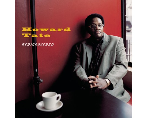 Howard Tate - Rediscovered