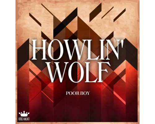 Howlin' Wolf - Poor Boy