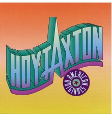 Hoyt Axton - American Originals