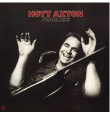 Hoyt Axton - Fearless