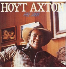 Hoyt Axton - Free Sailin'