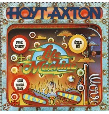 Hoyt Axton - Life Machine