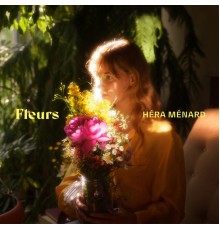 Héra Ménard - Fleurs