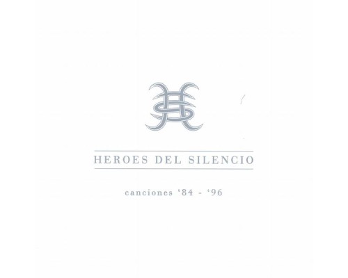 Héroes Del Silencio - Canciones '84-'96