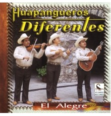 Huapangueros Diferentes - El Alegre