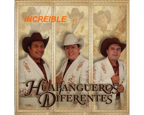 Huapangueros Diferentes - Incredible