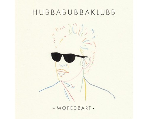 Hubbabubbaklubb - Mopedbart