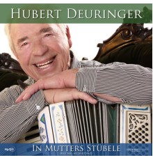 Hubert Deuringer - In Mutters Stübele