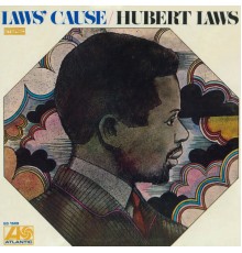 Hubert Laws - Law's Cause