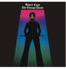 Hubert Laws - The Chicago Theme