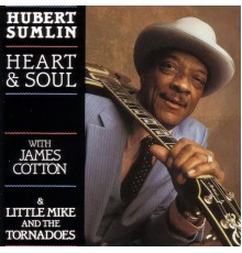 Hubert Sumlin - Heart & Soul