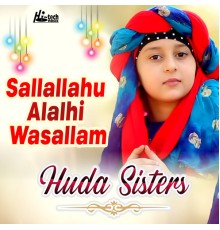 Huda Sisters - Sallallahu Alalhi Wasallam