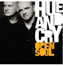 Hue And Cry - Open Soul