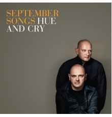 Hue And Cry - September Songs