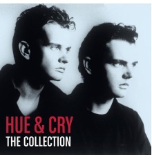 Hue & Cry - The Collection