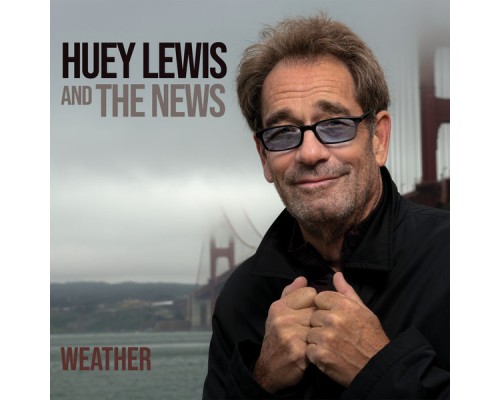 Huey Lewis & The News - Weather