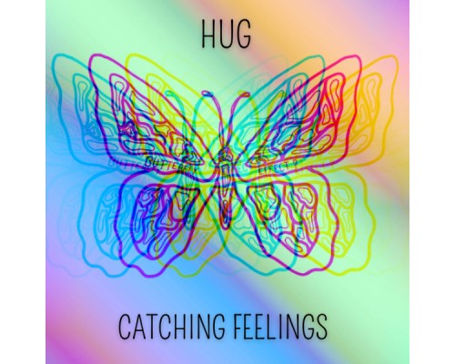 Hug - Catching Feelings