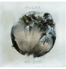 Hugar - Ró/Órói