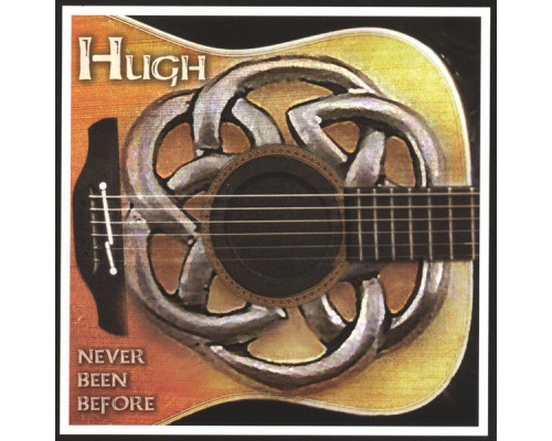 Hugh - Never been before