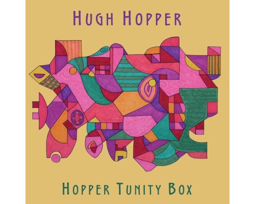 Hugh Hopper - Hopper Tunity Box