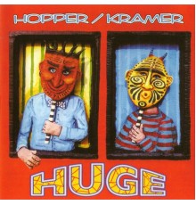 Hugh Hopper & Kramer - Huge