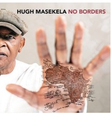 Hugh Masekela - No Borders