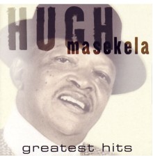 Hugh Masekela - Greatest Hits