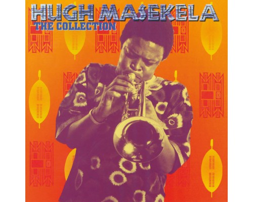 Hugh Masekela - The Collection