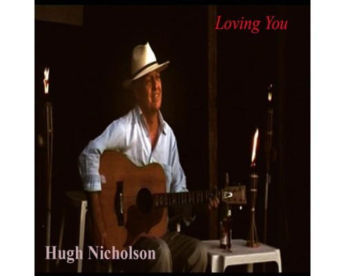 Hugh Nicholson - Loving You