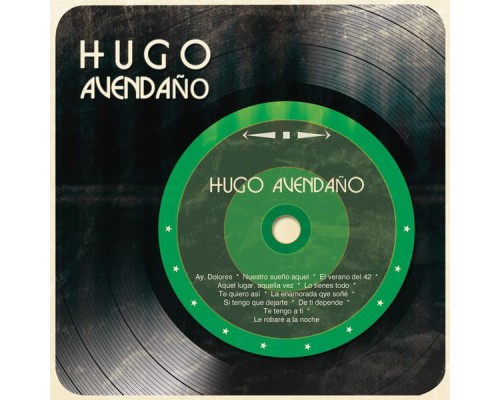 Hugo Avendaño - Hugo Avendaño