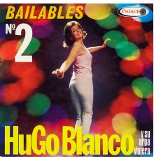 Hugo Blanco - Bailables No. 2