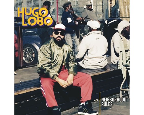 Hugo Lobo - Neigborhood Rules