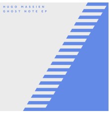 Hugo Massien - Ghost Note EP