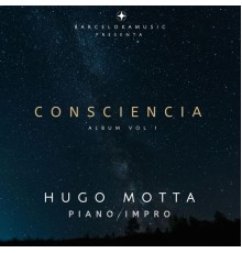 Hugo Motta - Consciencia