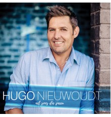 Hugo Nieuwoudt - Net Soos Die Sneeu
