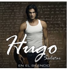 Hugo Salazar - En el Silencio