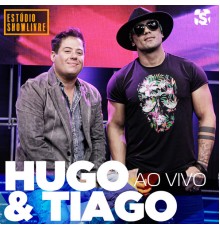 Hugo & Tiago - Hugo & Tiago no Estúdio Showlivre (Ao Vivo)