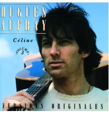 Hugues Aufray - Cèline-Vol 3